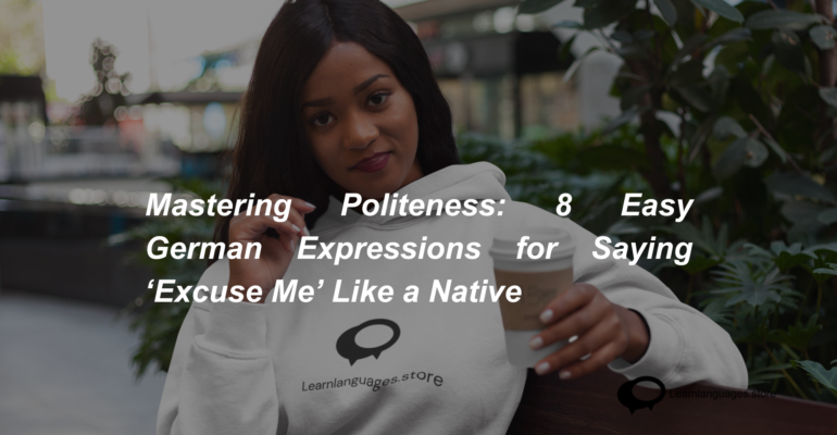 Mastering Politeness 8 Easy German Expressions for Saying ‘Excuse Me’ Like a Native (1)