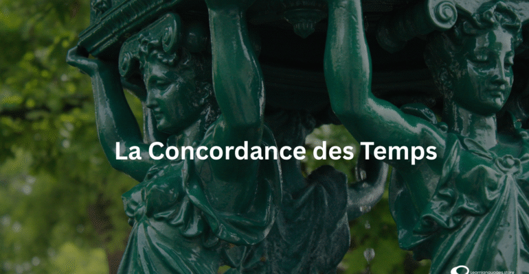 La Concordance des Temps