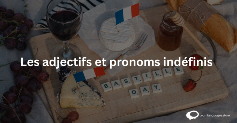 Les adjectifs et pronoms indéfinis