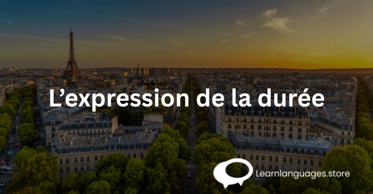 L’expression de la durée